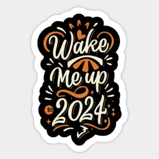 Wake Me Up 2024 Sticker